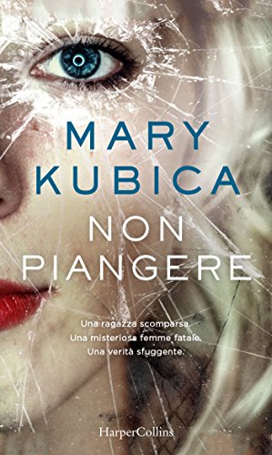 non piangere mary kubica